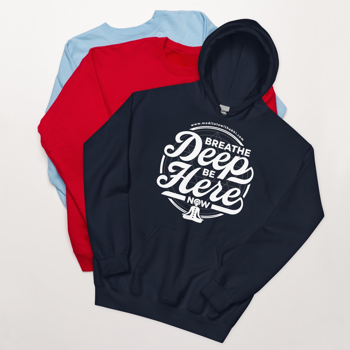 Breathe Deep, Be Here Now - Unisex Hoodie