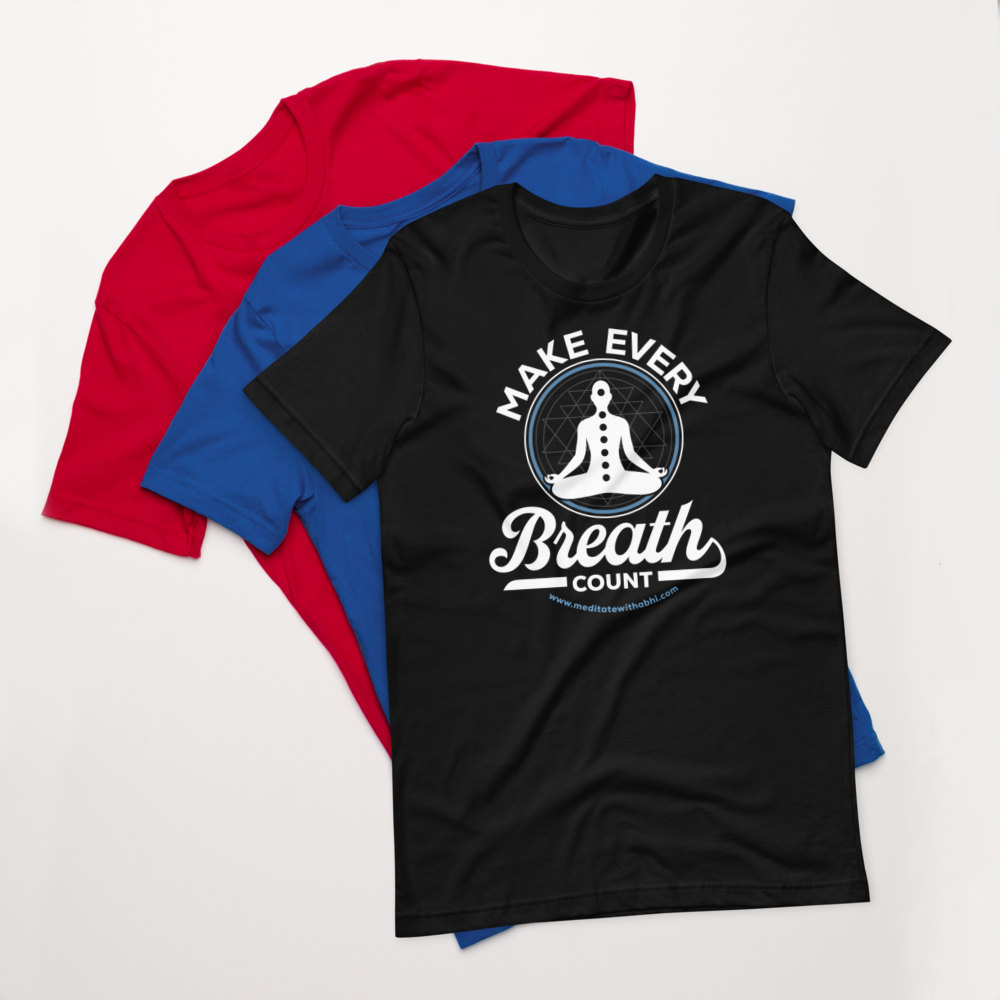 Make Every Breath Count - Unisex t-shirt