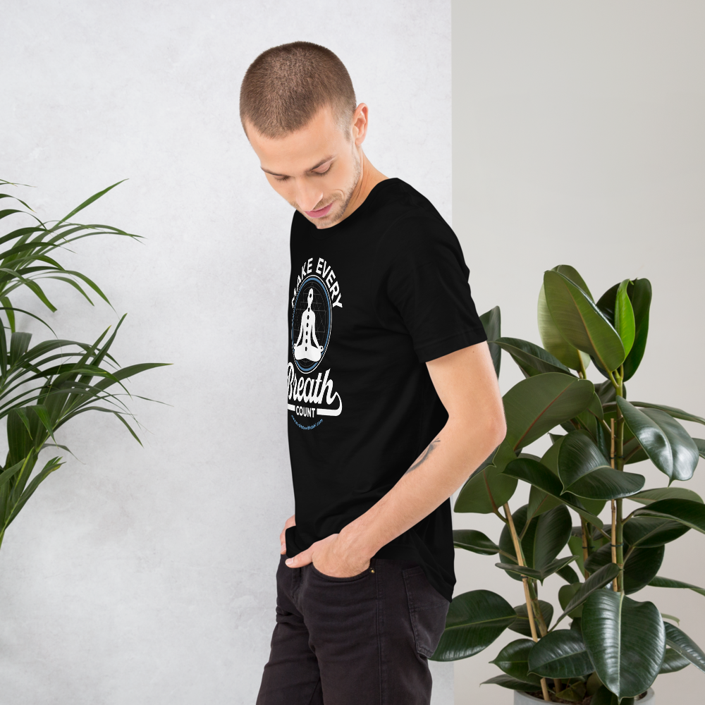 Make Every Breath Count - Unisex t-shirt
