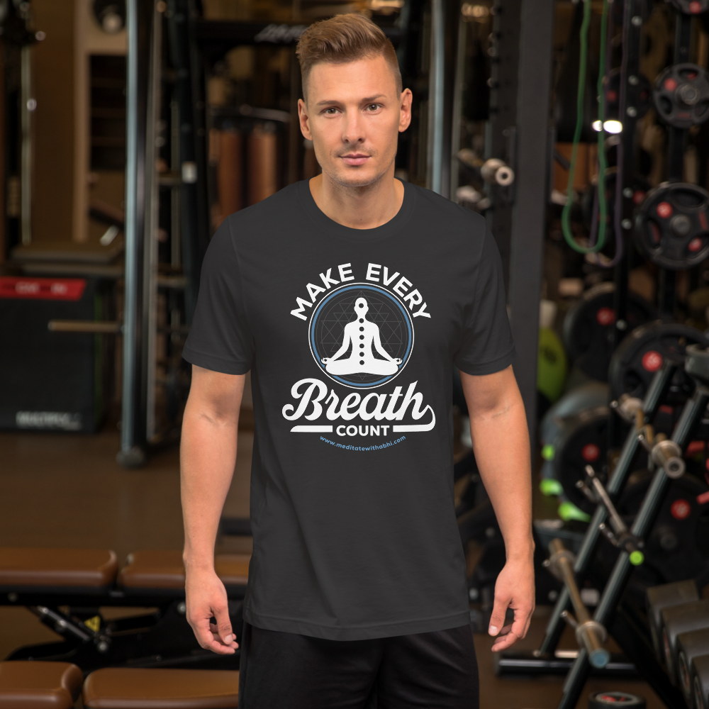 Make Every Breath Count - Unisex t-shirt