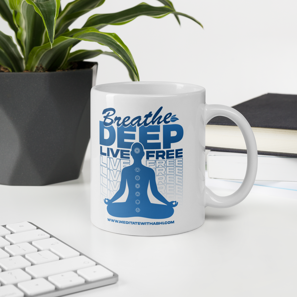 Breathe Deep, Live Freely - White glossy mug
