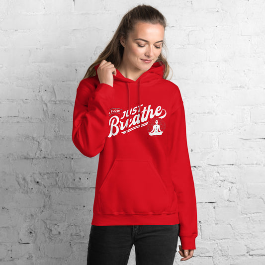 Just Breathe, Find Your Flow - Unisex Hoodie