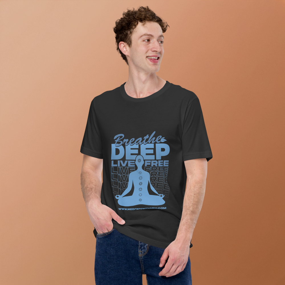 Breathe Deep, Live Free - Unisex t-shirt