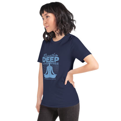 Breathe Deep, Live Free - Unisex t-shirt