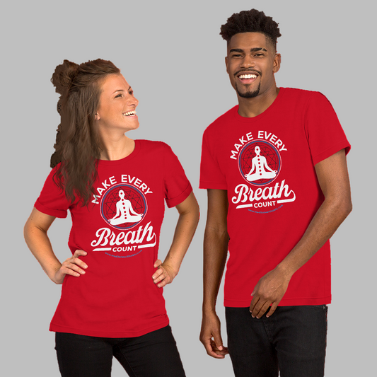 Make Every Breath Count - Unisex t-shirt