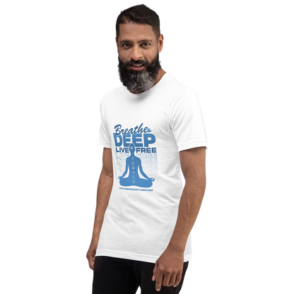 Breathe Deep, Live Free - Unisex t-shirt