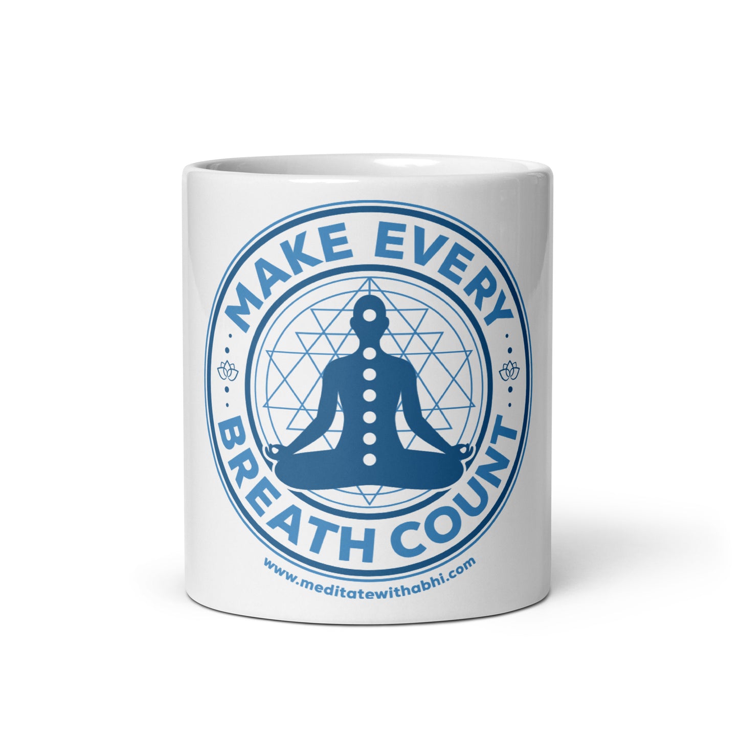 Make Every Breath Count - White Glossy Mug